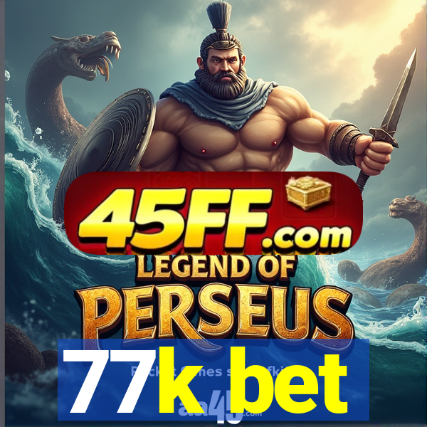 77k bet